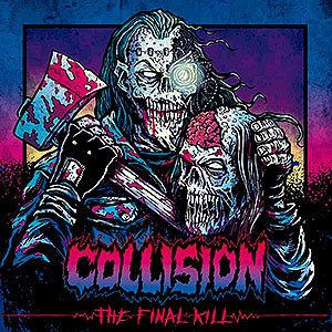 COLLISION - The Final Kill