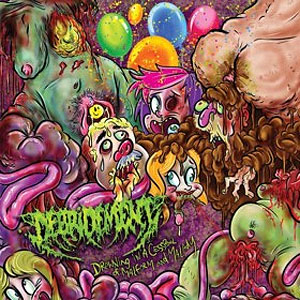 DEBRIDEMENT - Drowning in a Cesspool of Malform and...