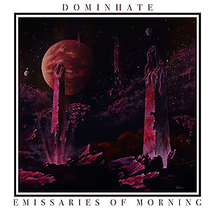 DOMINHATE - Emissaries of Morning