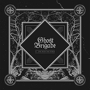 GHOST BRIGADE - IV - One with the Storm