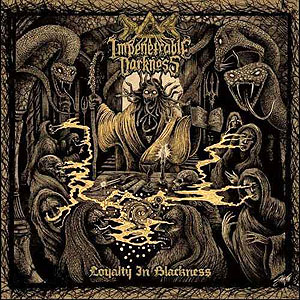 IMPENETRABLE DARKNESS - Loyalty in Blackness