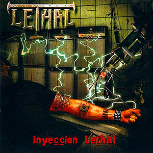 LETHAL (arg) - Inyeccin Lethal