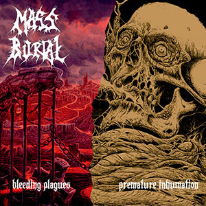 MASS BURIAL - Breeding Plagues ​/ ​Premature Inhumation
