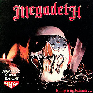 MEGADETH - Killing is My Business...