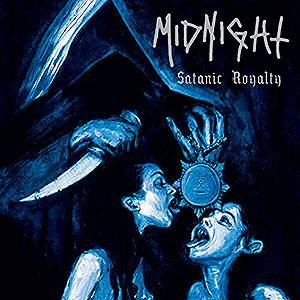 MIDNIGHT - Satanic Royalty