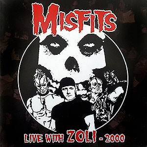 MISFITS - Live With Zoli - 2000