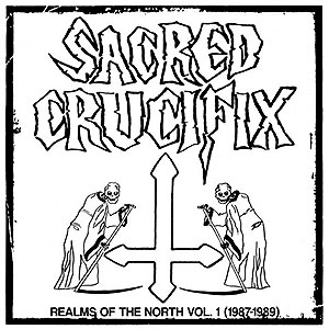 SACRED CRUCIFIX - Vol. 1 - Realms of the North...