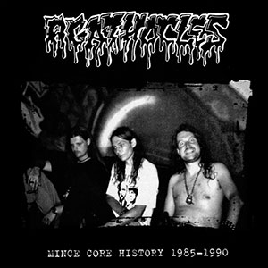 AGATHOCLES - 1985-1990 Mince Core History