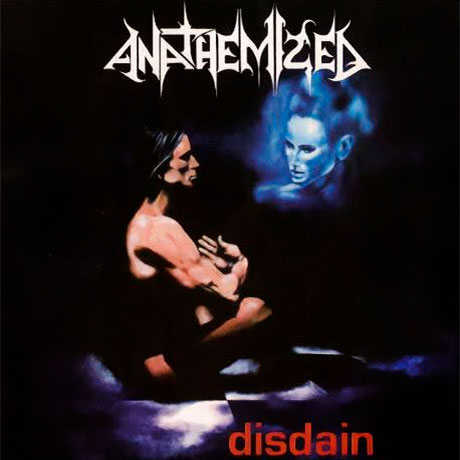 ANATHEMIZED - Disdain