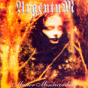 ARGENTUM (mex) - Matter Misericordiae