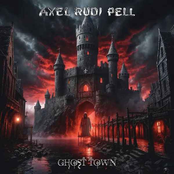 AXEL RUDI PELL - Ghost Town