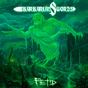 BARBARIAN SWORDS - Fetid