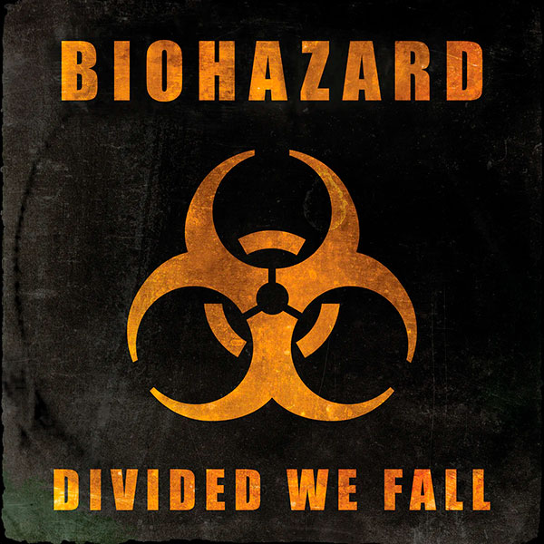 BIOHAZARD - Divided We Fall