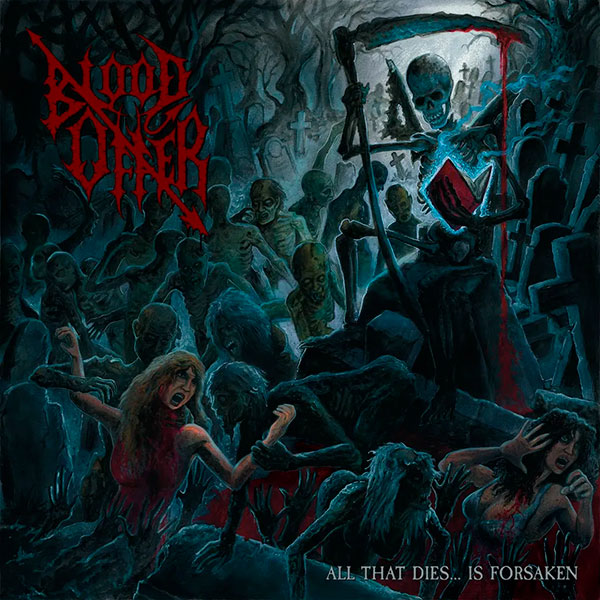 BLOOD OFFER - All That Dies... Is Forsaken