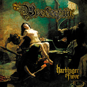 BRODEQUIN - Harbinger of Woe