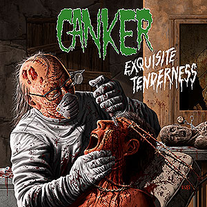 CANKER - Exquisite Tenderness
