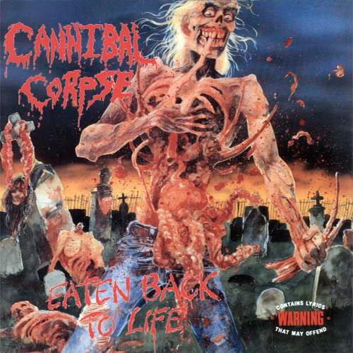 CANNIBAL CORPSE - Eaten Back to Life