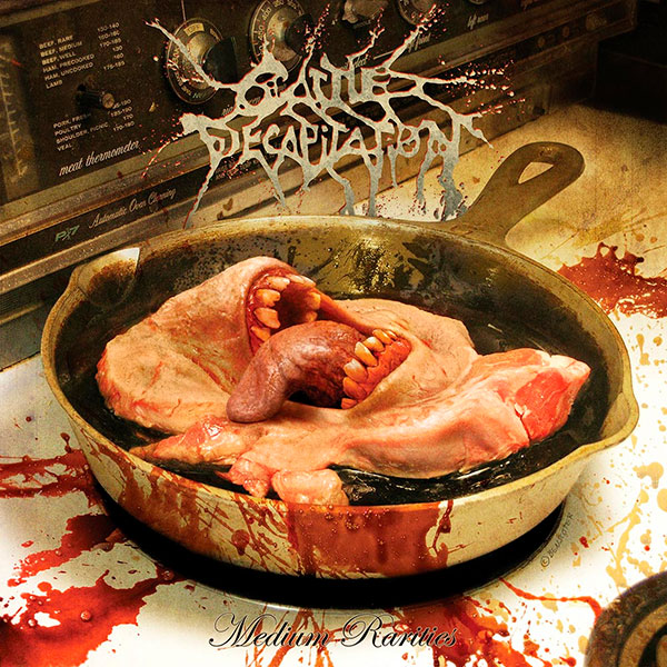CATTLE DECAPITATION - Medium Rarities