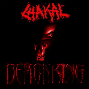 CHAKAL - Demon King