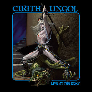 CIRITH UNGOL - Live at the Roxy [2-LP + DVD]