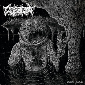 CONTAMINATED - Final Man