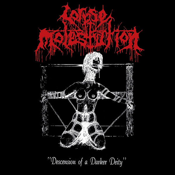 CORPSE MOLESTATION - Descension of a Darker Deity
