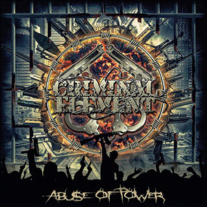 CRIMINAL ELEMENT - Abuse of Power