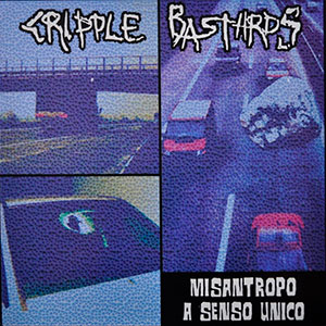 CRIPPLE BASTARDS - Misantropo a Senso Unico