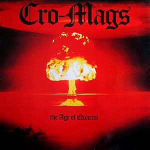 CRO-MAGS - The Age of Quarrel