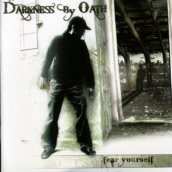 DARKNESS BY OATH - Fear Yourself