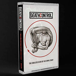 DEATHCONTROL - The Endless Echo of His Own Litany