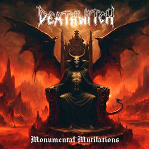 DEATHWITCH - Monumental Mutilations