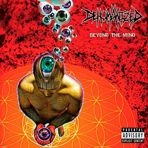 DEHUMANIZED - Beyond the Mind