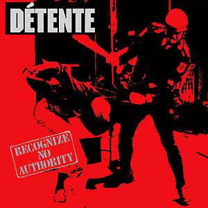 DTENTE - 3-CD PACK: Recognize No Authority +...