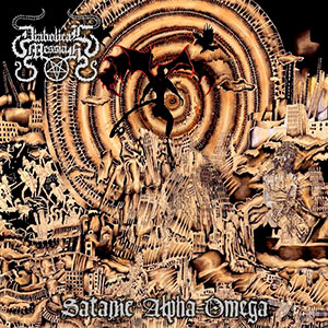 DIABOLICAL MESSIAH - Satanic Alpha​-​Omega