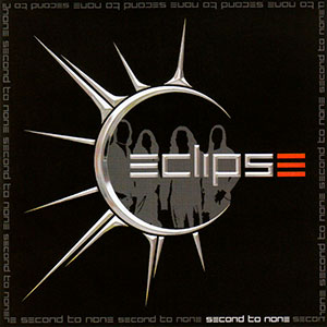 ECLIPSE - Second to None