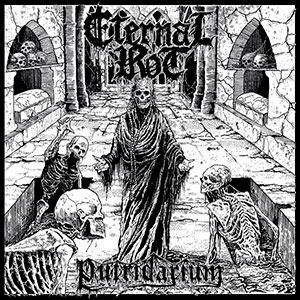 ETERNAL ROT - Putridarium