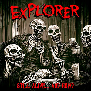 EXPLORER - Still Alive... and Now?