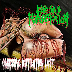 FECAL PUTREFACTION - Obsessive Mutilation Lust