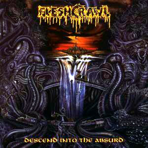 FLESHCRAWL - Descend Into the Absurd