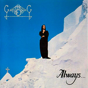 GATHERING, THE - Always... [picture-LP]