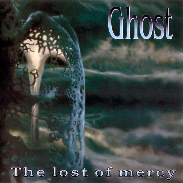 GHOST (pol) - The Lost of Mercy