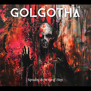 GOLGOTHA - Spreading the Wings of Hope
