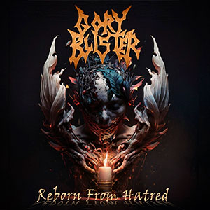 GORY BLISTER - Reborn from Hatred