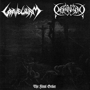 GRAVEWRM / DAEMONLORD - The Final Order - Split EP