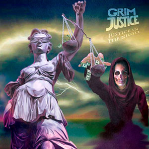 GRIM JUSTICE - Justice in the Night