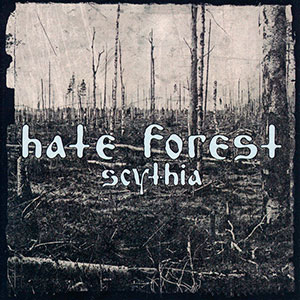 HATE FOREST - Scythia