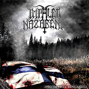 IMPALED NAZARENE - Pro Patria Finlandia