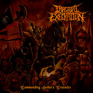 IMPERIAL EXECRATION - Commanding Satan's Crusades