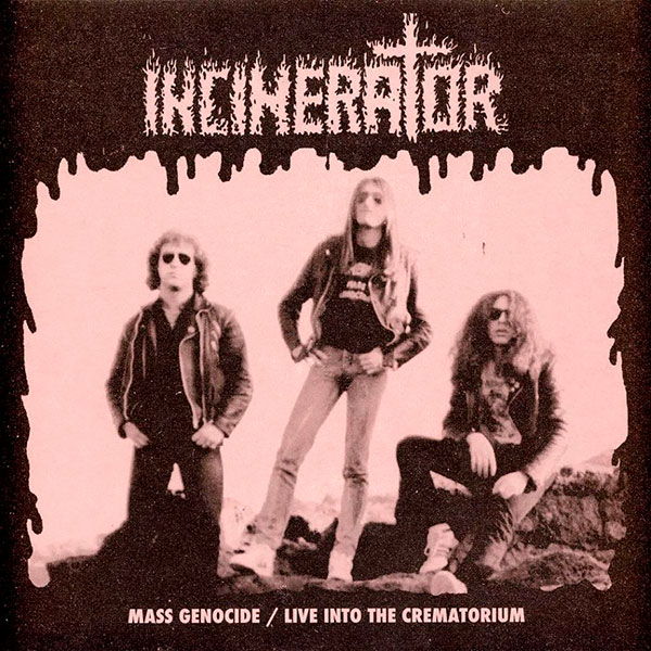 INCINERATOR - Mass Genocide / Live into the...